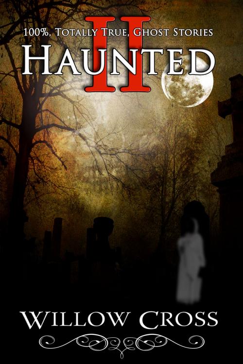 Cover of the book Haunted II by Willow Cross, Willow Cross