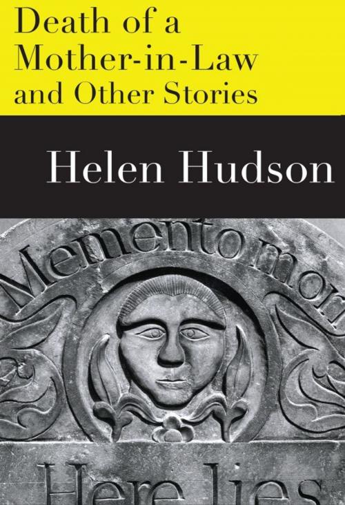 Cover of the book The Death of a Mother-in-Law and Other Stories by Helen Hudson, The Wessex Collective