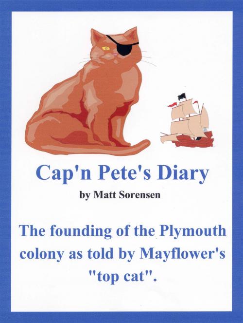 Cover of the book Cap'n Pete's Diary by Matt Sorensen, Matt Sorensen