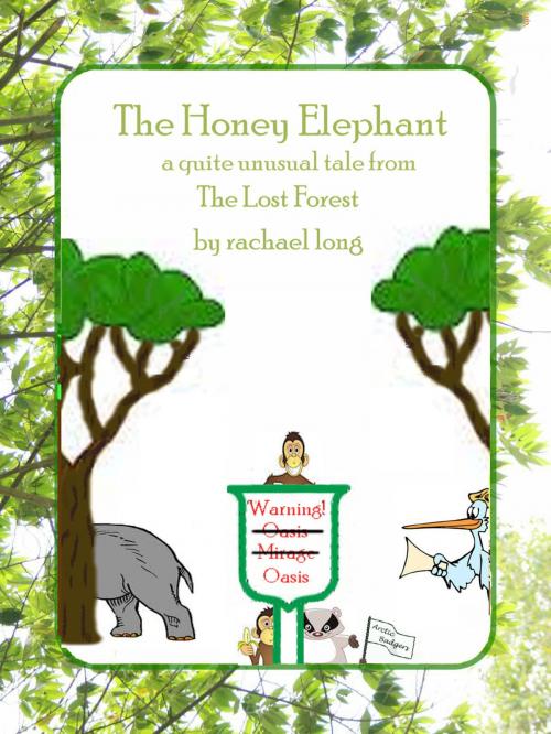 Cover of the book The Honey Elephant by Rachael Long, Rachael Long