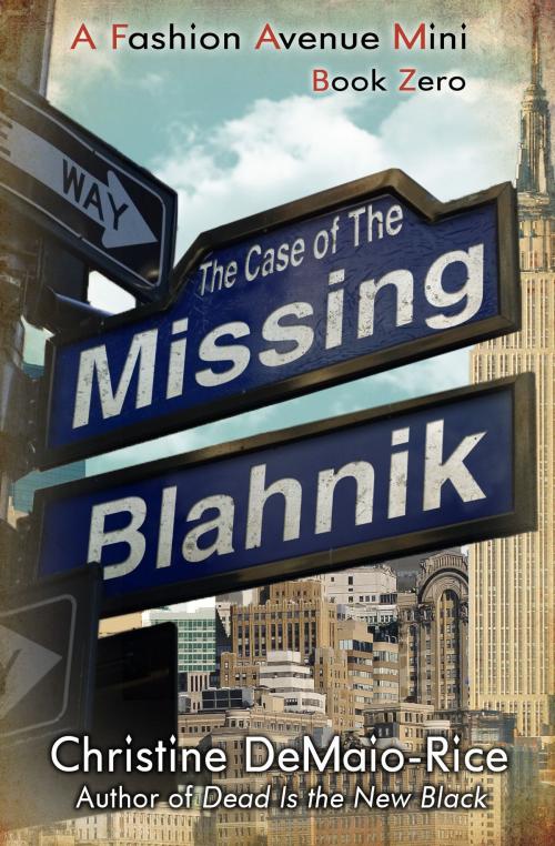 Cover of the book The Case of the Missing Blahnik by CD Reiss, CD Reiss