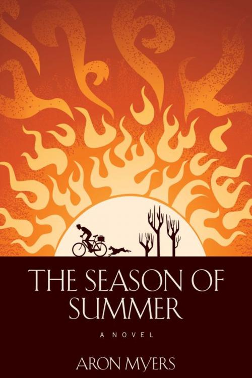 Cover of the book The Season of Summer by Aron Myers, Aron Myers