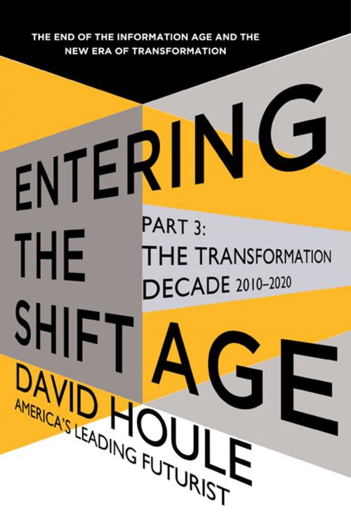 Cover of the book The Transformation Decade 2010-2020 (Entering the Shift Age, eBook 2) by David Houle, Sourcebooks
