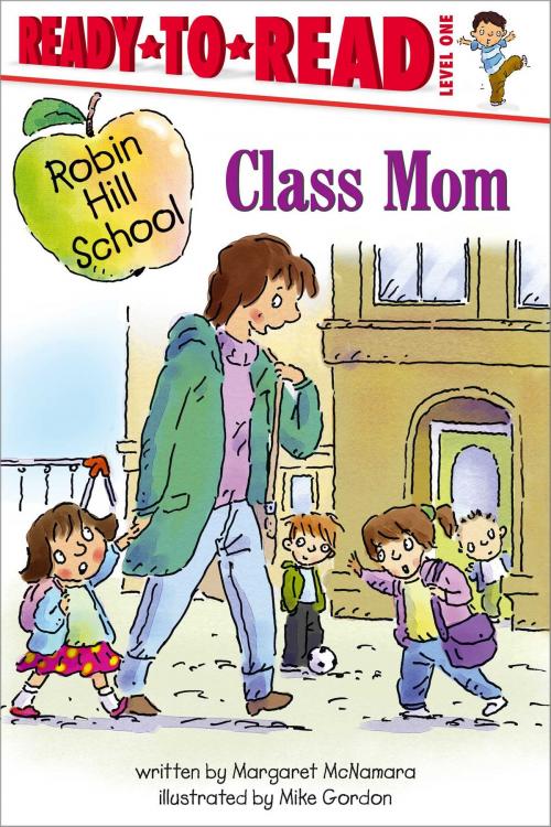 Cover of the book Class Mom by Margaret McNamara, Simon Spotlight