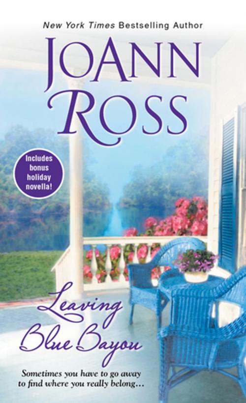 Cover of the book Leaving Blue Bayou by JoAnn Ross, Zebra Books