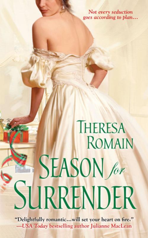 Cover of the book Season for Surrender by Theresa Romain, Zebra Books
