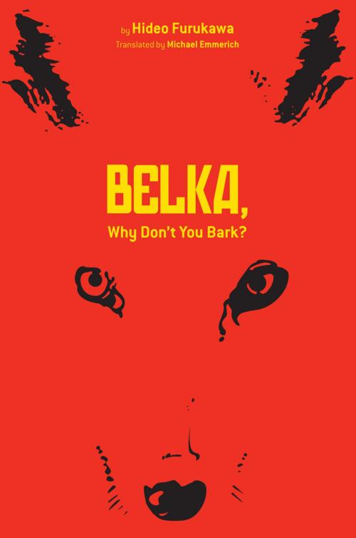 Cover of the book Belka, Why Don't You Bark? by Hideo Furukawa, VIZ Media