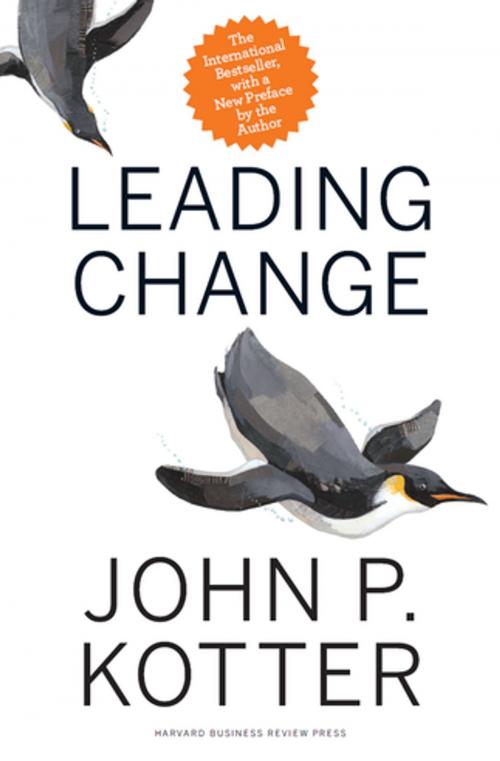 Cover of the book Leading Change, With a New Preface by the Author by John P. Kotter, Harvard Business Review Press