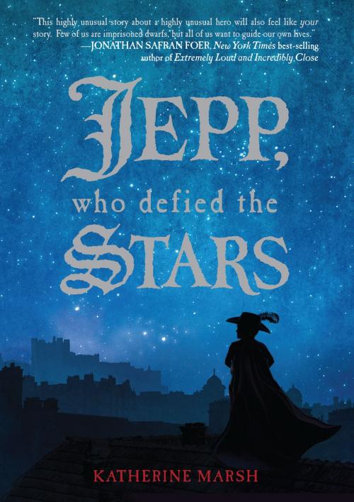 Cover of the book Jepp, Who Defied the Stars by Katherine Marsh, Disney Book Group