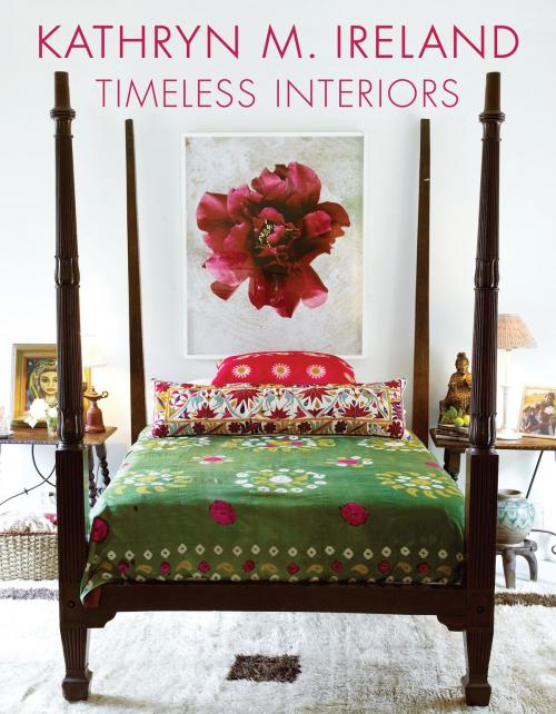 Cover of the book Kathryn Ireland Timeless Interiors by Kathryn M. Ireland, Gibbs Smith