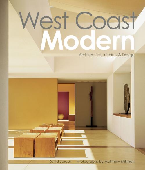 Cover of the book West Coast Modern by Zahid Sardar, Gibbs Smith