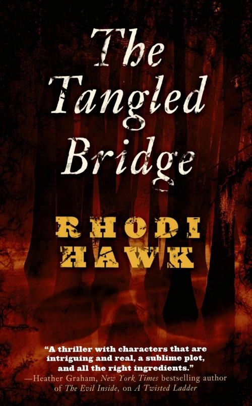 Cover of the book The Tangled Bridge by Rhodi Hawk, Tom Doherty Associates