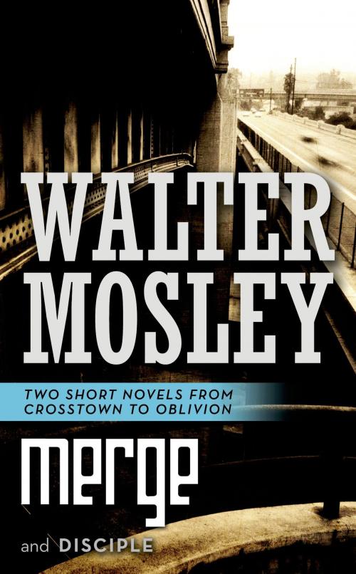 Cover of the book Merge and Disciple by Walter Mosley, Tom Doherty Associates