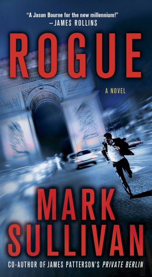 Cover of the book Rogue by Mark Sullivan, St. Martin's Press