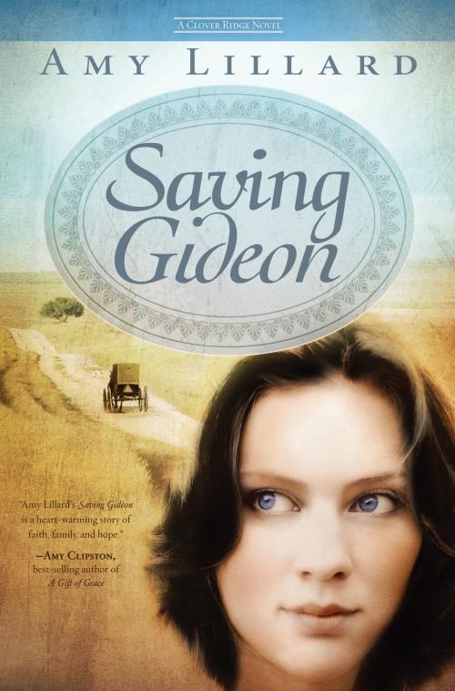 Cover of the book Saving Gideon by Amy Lillard, B&H Publishing Group