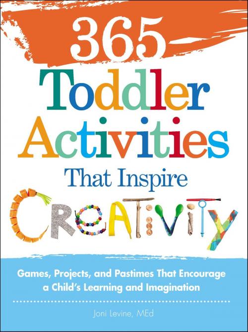 Cover of the book 365 Toddler Activities That Inspire Creativity by Joni Levine, Adams Media