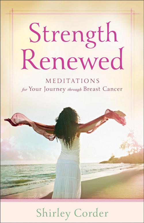 Cover of the book Strength Renewed by Shirley Corder, Baker Publishing Group