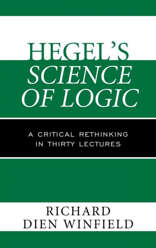 Cover of the book Hegel's Science of Logic by Richard Dien Winfield, Rowman & Littlefield Publishers