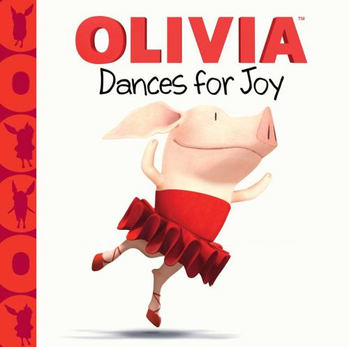 Cover of the book OLIVIA Dances for Joy by Natalie Shaw, Simon Spotlight