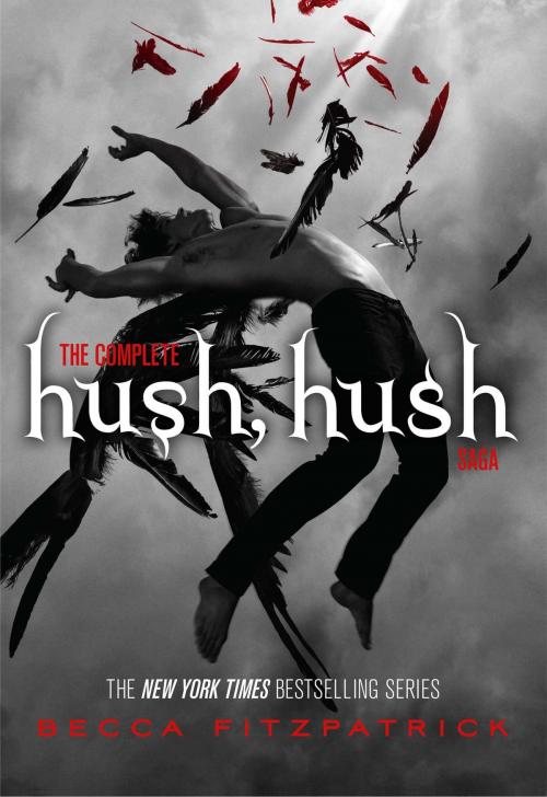 Cover of the book The Complete Hush, Hush Saga by Becca Fitzpatrick, Simon & Schuster Books for Young Readers