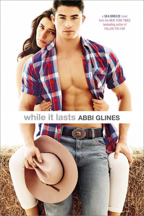 Cover of the book While It Lasts by Abbi Glines, Simon Pulse
