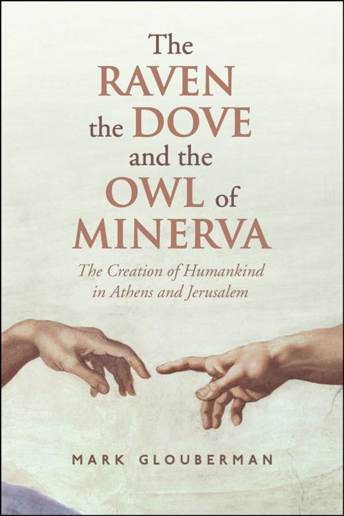 Cover of the book The Raven, the Dove, and the Owl of Minerva by Mark  Glouberman, University of Toronto Press, Scholarly Publishing Division