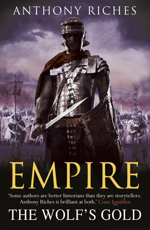 Cover of the book The Wolf's Gold: Empire V by Anthony Riches, Hodder & Stoughton