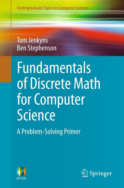 Cover of the book Fundamentals of Discrete Math for Computer Science by Ben Stephenson, Tom Jenkyns, Springer London