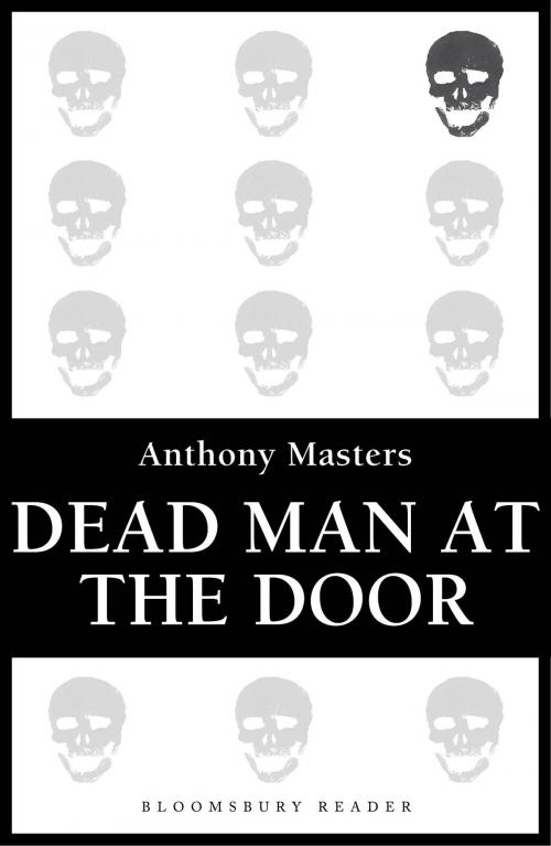 Cover of the book Dead Man at the Door by Anthony Masters, Bloomsbury Publishing