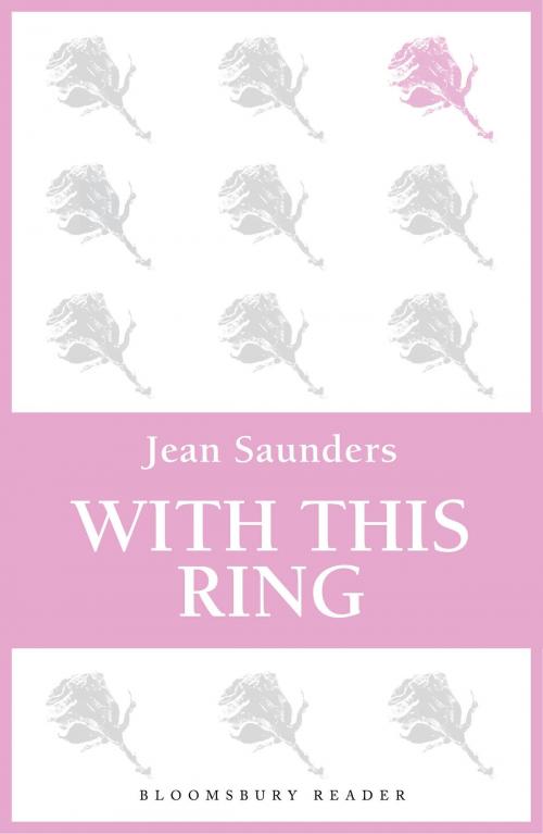 Cover of the book With This Ring by Jean Saunders, Bloomsbury Publishing