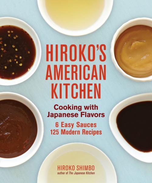 Cover of the book Hiroko's American Kitchen by Hiroko Shimbo, Andrews McMeel Publishing, LLC