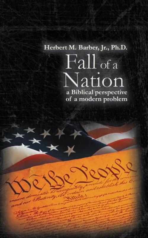 Cover of the book Fall of a Nation by Herbert M. Barber, Jr., WestBow Press