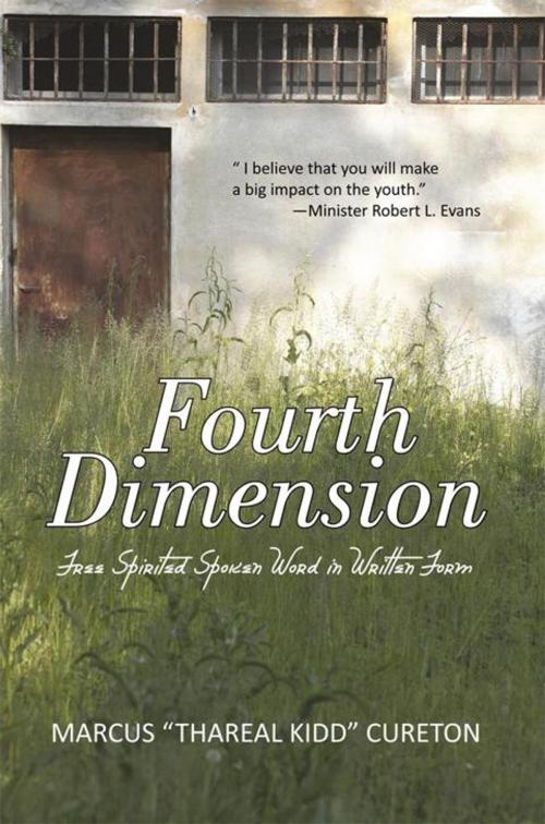 Cover of the book Fourth Dimension by Marcus “Thareal Kidd” Cureton, iUniverse