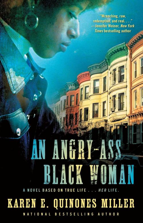 Cover of the book An Angry-Ass Black Woman by Karen E. Quinones Miller, Gallery Books/Karen Hunter Publishing