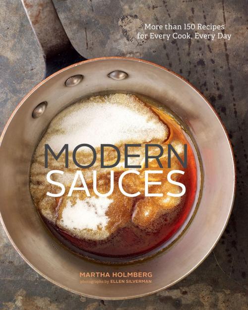 Cover of the book Modern Sauces by Martha Holmberg, Chronicle Books LLC