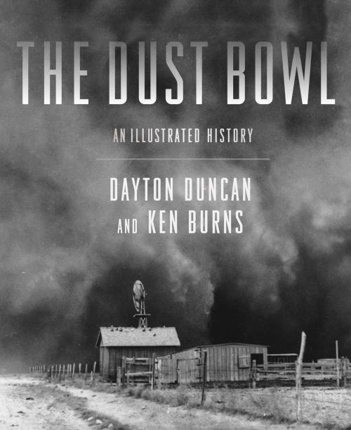 Cover of the book The Dust Bowl by Ken Burns, Dayton Duncan, Chronicle Books LLC