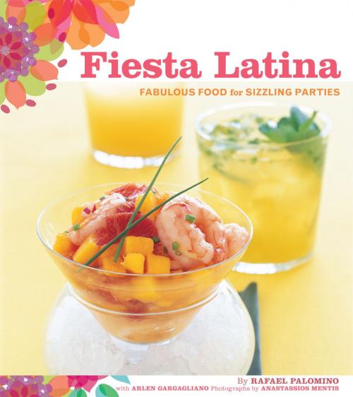 Cover of the book Fiesta Latina by Rafael Palomino, Chronicle Books LLC