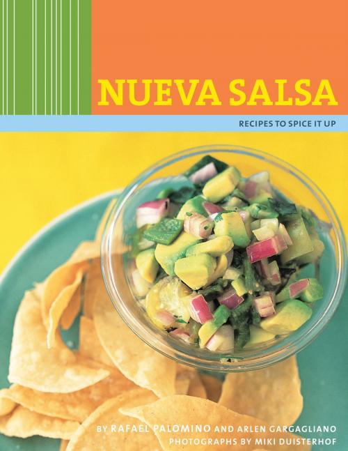 Cover of the book Nueva Salsa by Arlen Gargagliano, Rafael Palomino, Chronicle Books LLC