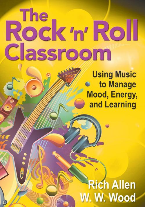 Cover of the book The Rock 'n' Roll Classroom by Richard Allen, W. W. Wood, SAGE Publications