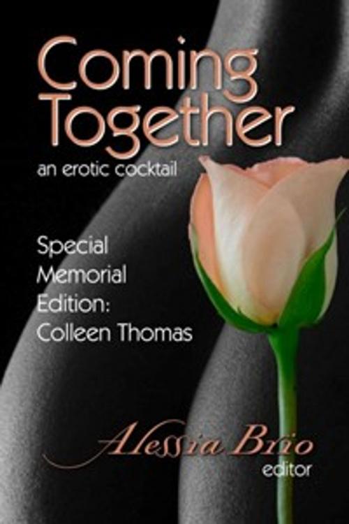 Cover of the book Coming Together Special Memorial Edition by Alessia Brio, Editor, Excessica