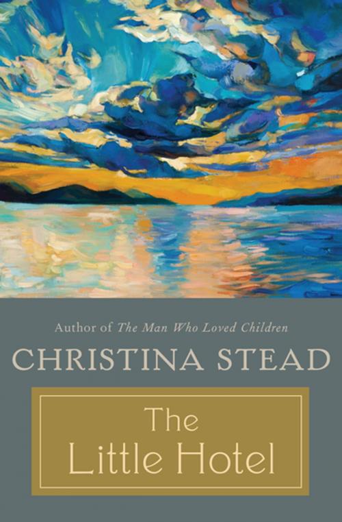 Cover of the book The Little Hotel by Christina Stead, Open Road Media