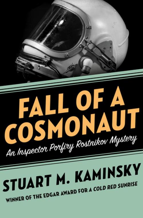 Cover of the book Fall of a Cosmonaut by Stuart M. Kaminsky, MysteriousPress.com/Open Road