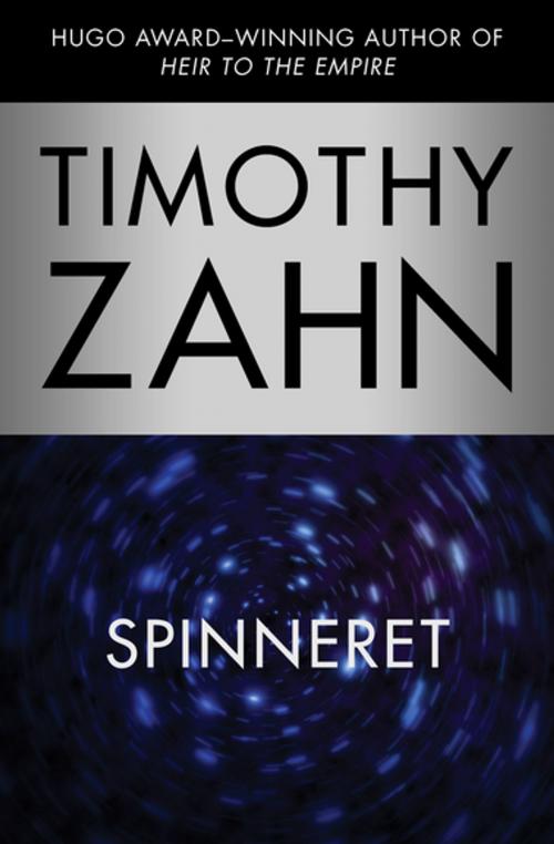 Cover of the book Spinneret by Timothy Zahn, Open Road Media