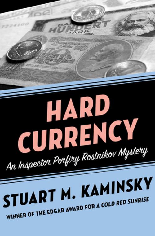Cover of the book Hard Currency by Stuart M. Kaminsky, MysteriousPress.com/Open Road