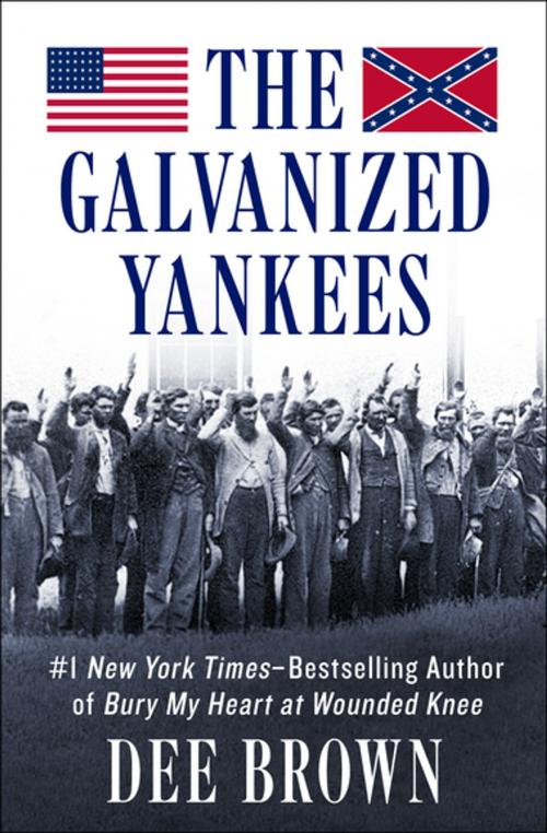 Cover of the book The Galvanized Yankees by Dee Brown, Open Road Media