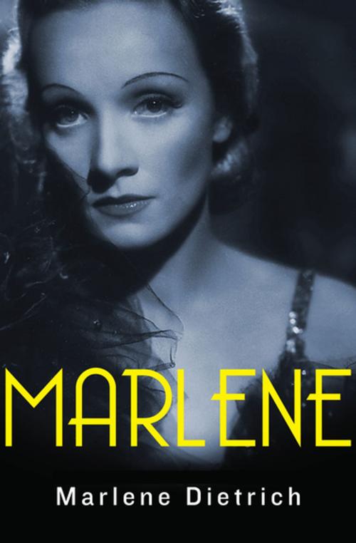 Cover of the book Marlene by Marlene Dietrich, Open Road Media
