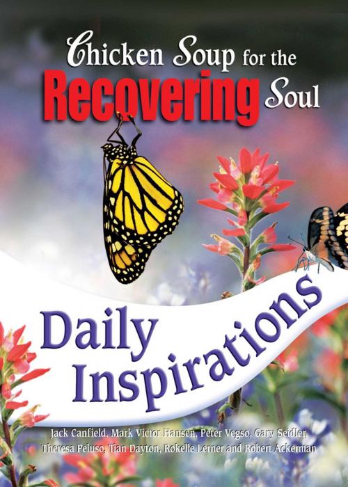 Cover of the book Chicken Soup for the Recovering Soul Daily Inspirations by Jack Canfield, Mark Victor Hansen, Chicken Soup for the Soul