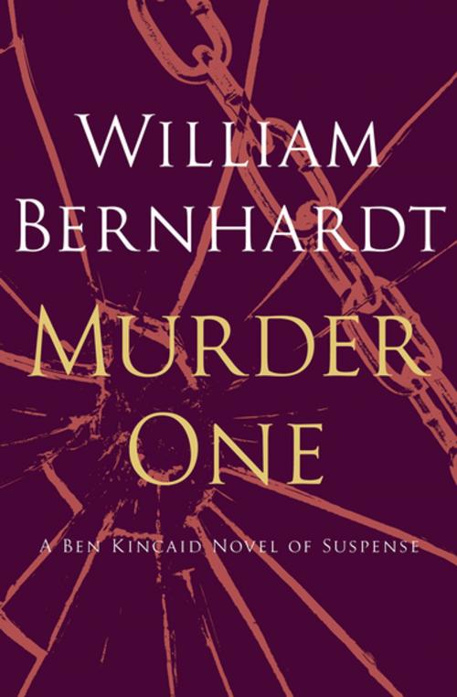 Cover of the book Murder One by William Bernhardt, MysteriousPress.com/Open Road