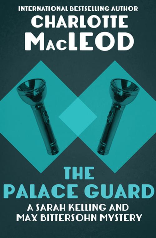 Cover of the book The Palace Guard by Charlotte MacLeod, MysteriousPress.com/Open Road