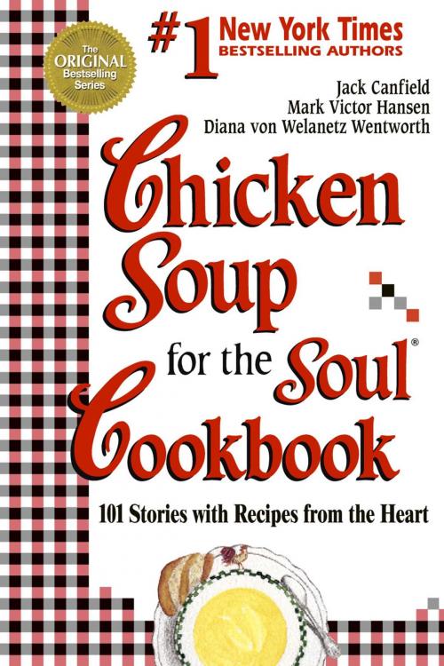 Cover of the book Chicken Soup for the Soul Cookbook by Jack Canfield, Mark Victor Hansen, Chicken Soup for the Soul